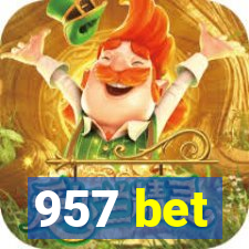 957 bet